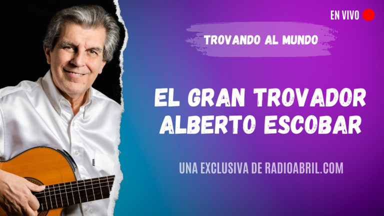 El gran trovador Alberto Escobar